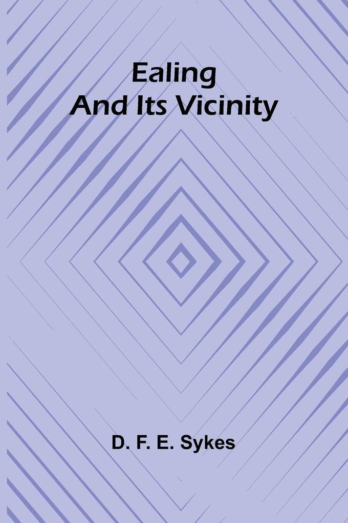 Ealing And Its Vicinity