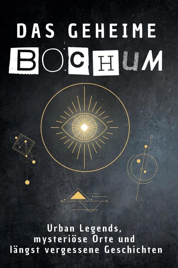 Das geheime Bochum