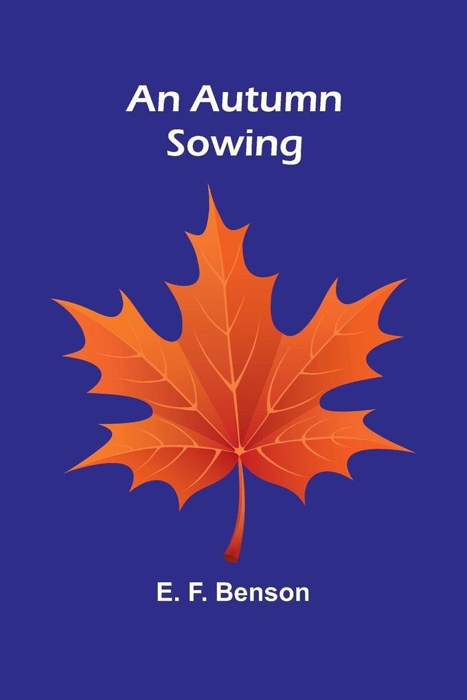 An Autumn Sowing