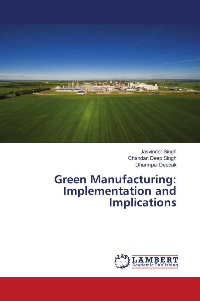 Green Manufacturing: Implementation and Implications