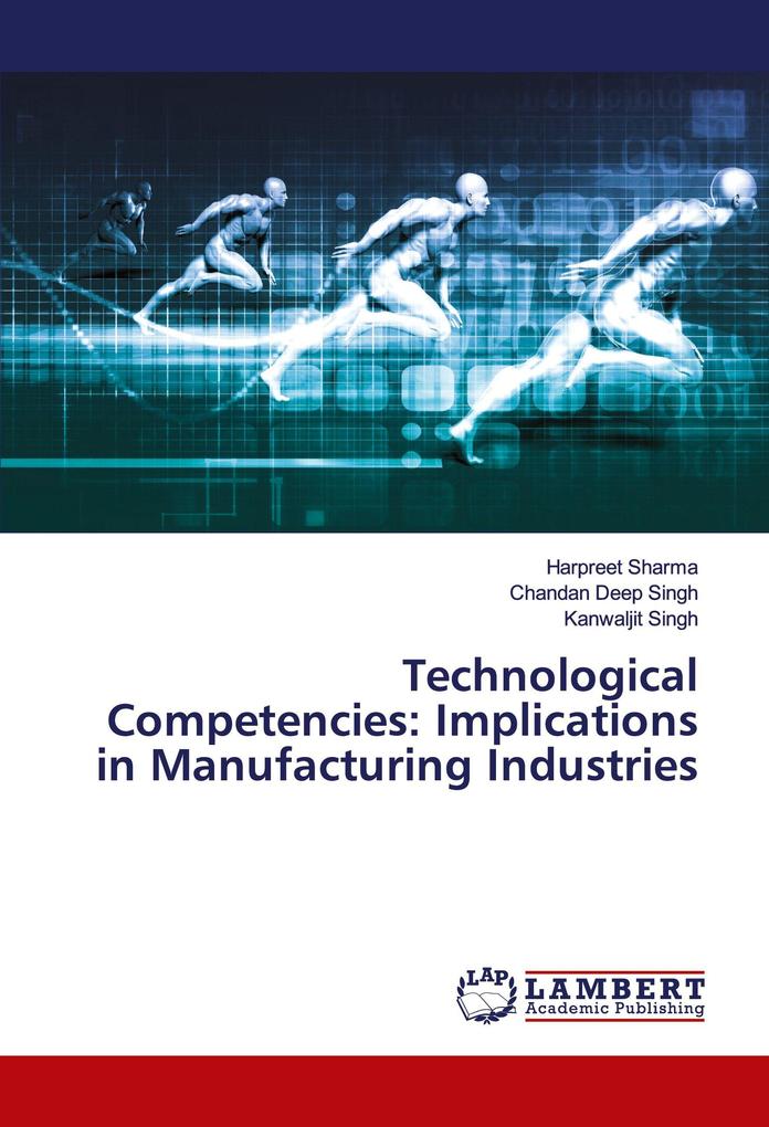 Technological Competencies: Implications in Manufacturing Industries