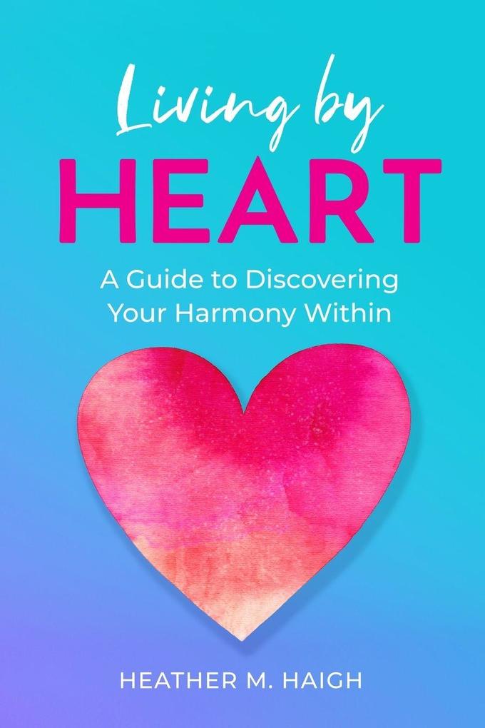 Living by HEART