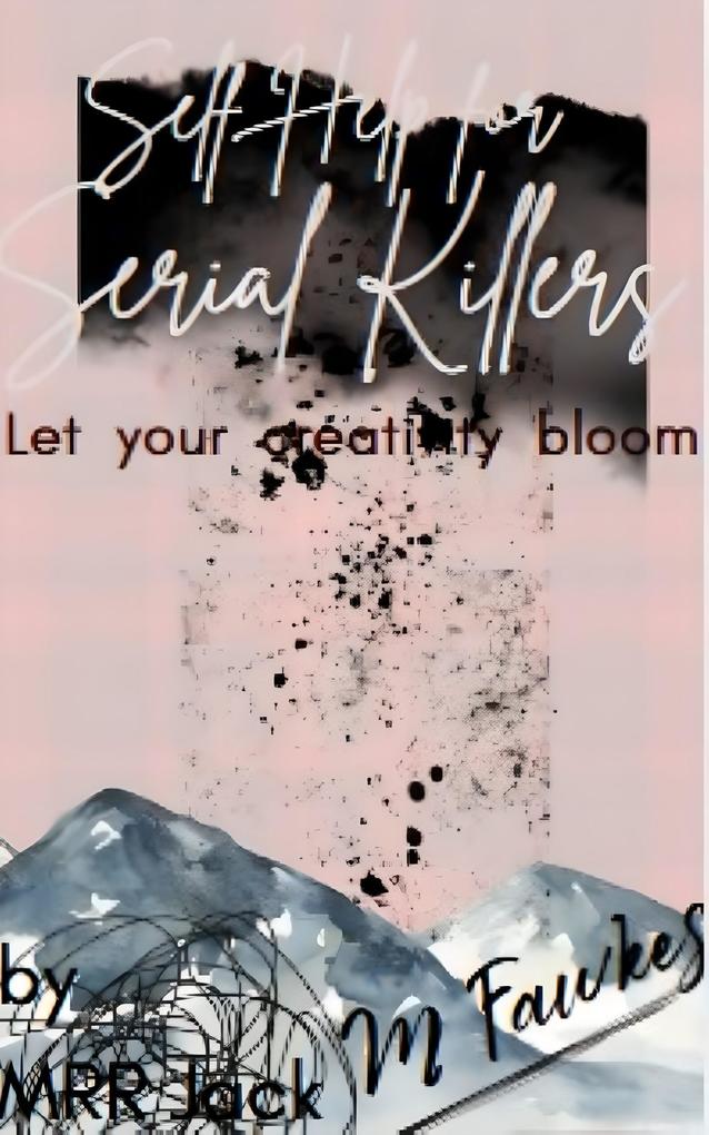 Self Help for Serial Killers
