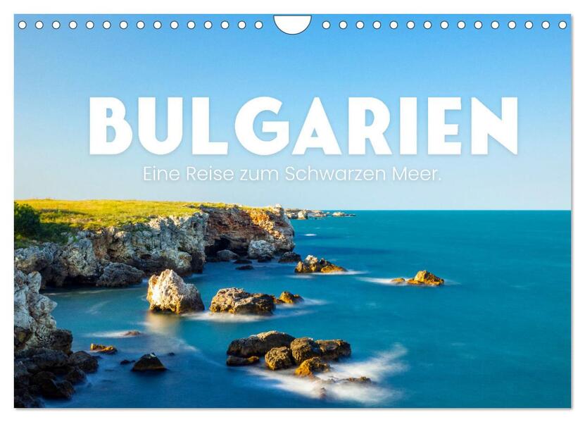 Bulgarien - Eine Reise zum Schwarzen Meer. (Wandkalender 2026 DIN A4 quer) CALVENDO Monatskalender