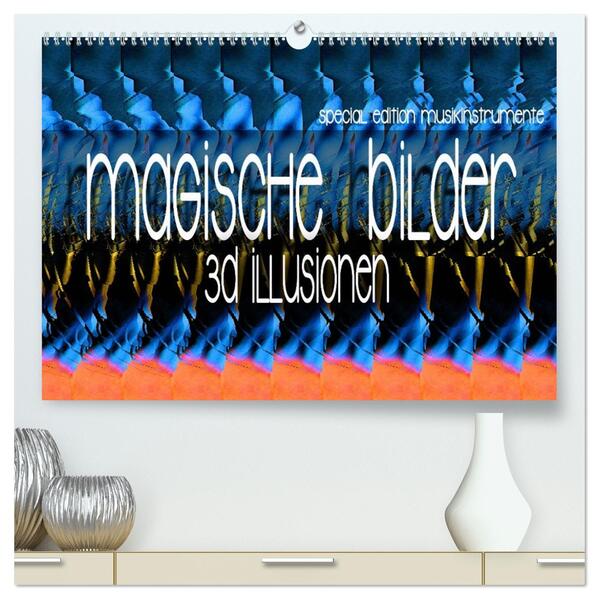 Magische Bilder - 3D Illusionen (hochwertiger Premium Wandkalender 2026 DIN A2 quer) Kunstdruck in Hochglanz