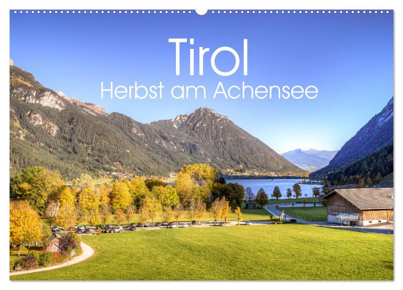 Tirol - Herbst am Achensee (Wandkalender 2026 DIN A2 quer) CALVENDO Monatskalender