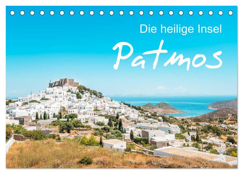 Patmos - Die heilige Insel (Tischkalender 2026 DIN A5 quer) CALVENDO Monatskalender