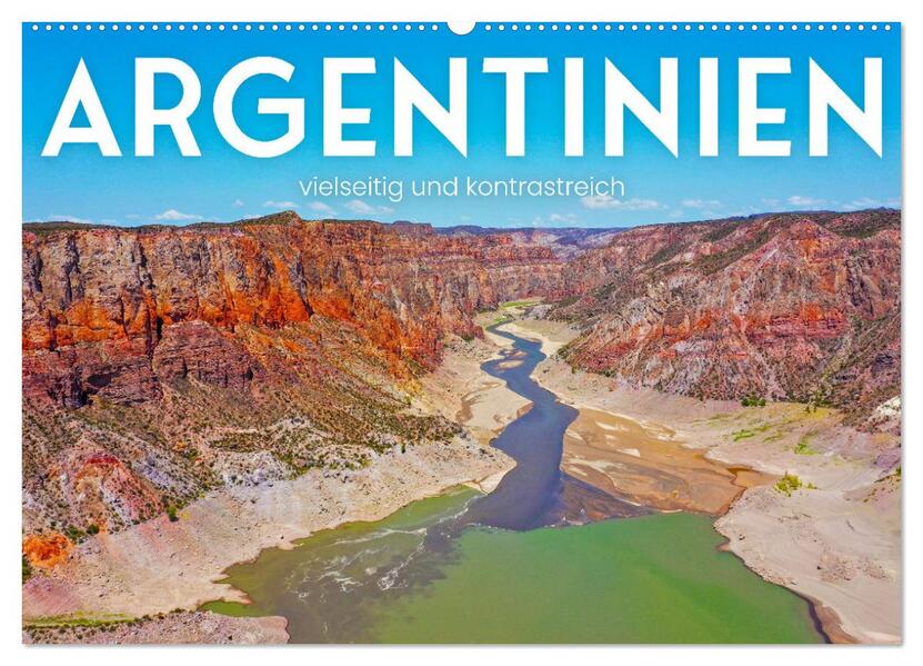Argentinien - vielseitig und kontrastreich (Wandkalender 2026 DIN A2 quer) CALVENDO Monatskalender
