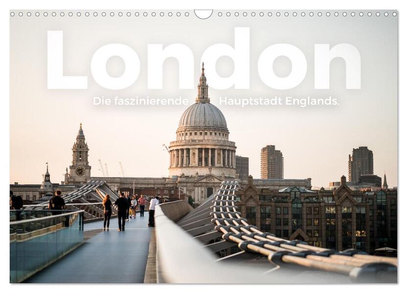 London - Die faszinierende Hauptstadt Englands. (Wandkalender 2026 DIN A3 quer) CALVENDO Monatskalender
