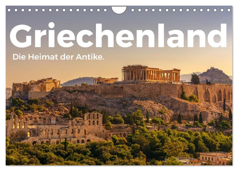 Griechenland - Die Heimat der Antike. (Wandkalender 2026 DIN A4 quer) CALVENDO Monatskalender