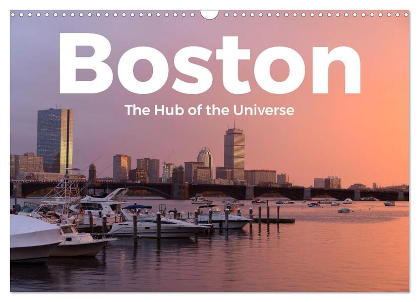 Boston - The Hub of the Universe (Wandkalender 2026 DIN A3 quer) CALVENDO Monatskalender