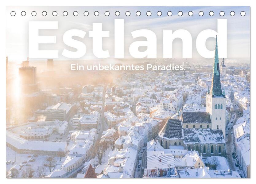 Estland - Ein unbekanntes Paradies. (Tischkalender 2026 DIN A5 quer) CALVENDO Monatskalender