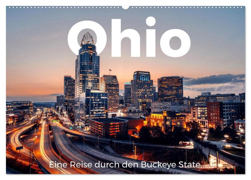 Ohio - Eine Reise durch den Buckeye State (Wandkalender 2026 DIN A2 quer) CALVENDO Monatskalender