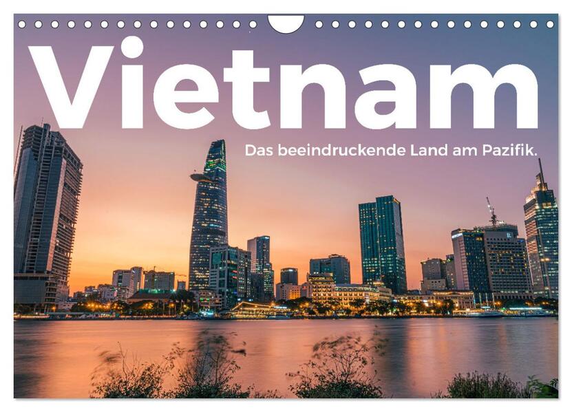 Vietnam - Das beeindruckende Land am Pazifik. (Wandkalender 2026 DIN A4 quer) CALVENDO Monatskalender
