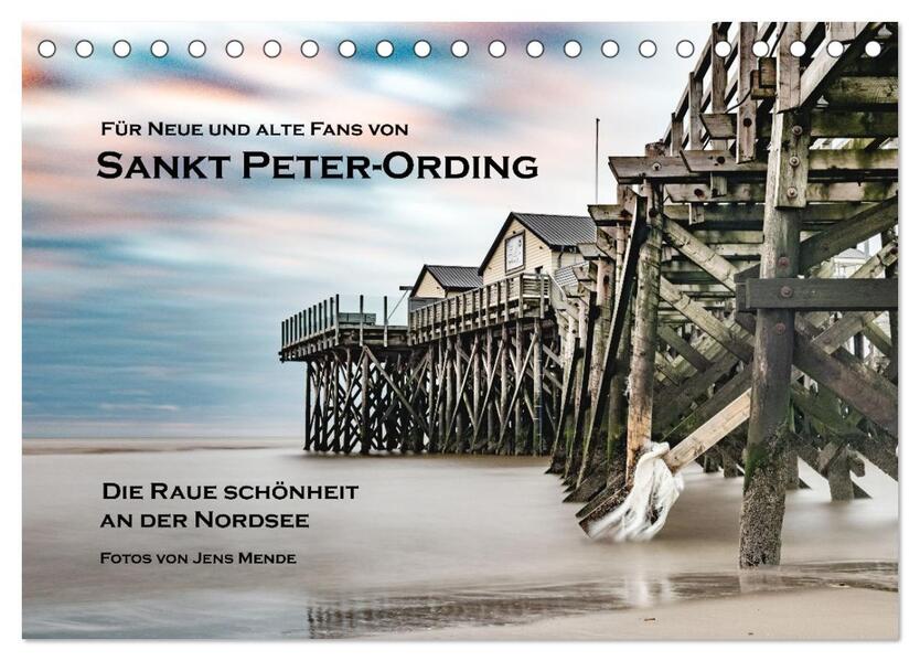 Sankt Peter-Ording: Die raue Schönheit an der Nordsee (Tischkalender 2026 DIN A5 quer) CALVENDO Monatskalender