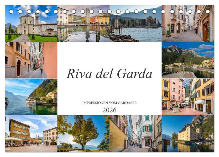 Riva del Garda Impressionen vom Gardasee (Tischkalender 2026 DIN A5 quer) CALVENDO Monatskalender