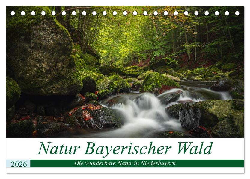 Natur Bayerischer Wald (Tischkalender 2026 DIN A5 quer) CALVENDO Monatskalender