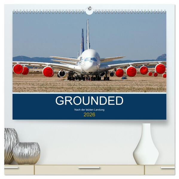GROUNDED (hochwertiger Premium Wandkalender 2026 DIN A2 quer) Kunstdruck in Hochglanz