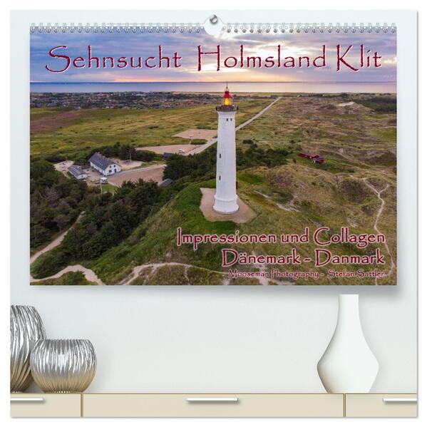 Sehnsucht Holmsland Klit - Impressionen und Collagen (hochwertiger Premium Wandkalender 2026 DIN A2 quer) Kunstdruck in Hochglanz
