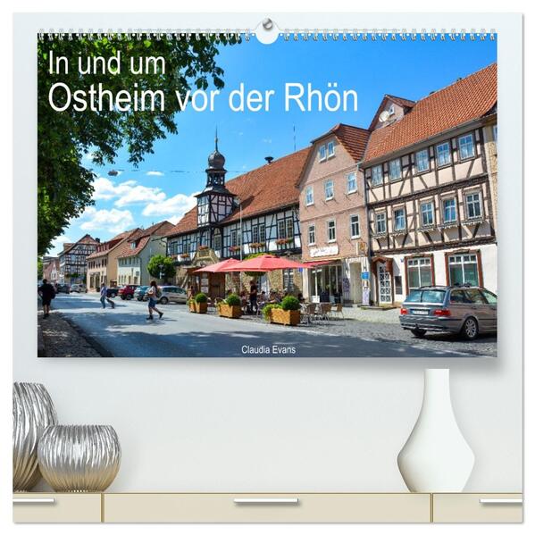 In und um Ostheim vor der Rhön (hochwertiger Premium Wandkalender 2026 DIN A2 quer) Kunstdruck in Hochglanz