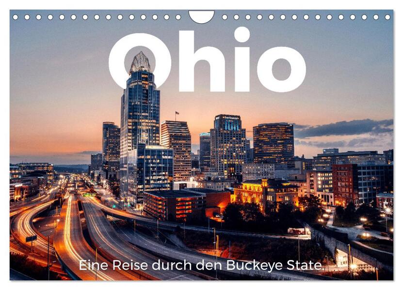 Ohio - Eine Reise durch den Buckeye State (Wandkalender 2026 DIN A4 quer) CALVENDO Monatskalender