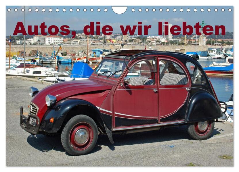 Autos die wir liebten (Wandkalender 2026 DIN A4 quer) CALVENDO Monatskalender