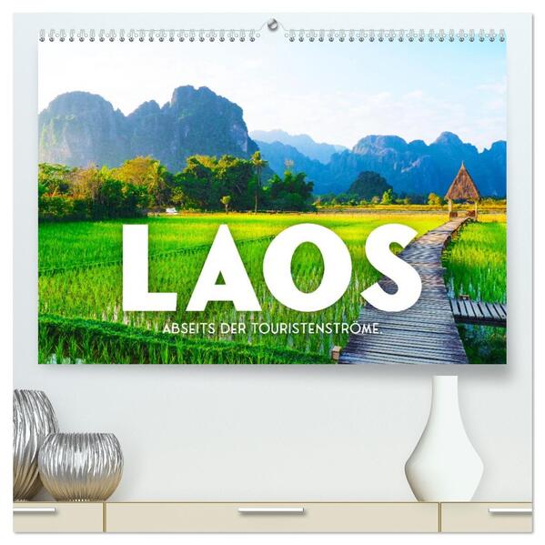 Laos - Abseits der Touristenströme. (hochwertiger Premium Wandkalender 2026 DIN A2 quer) Kunstdruck in Hochglanz