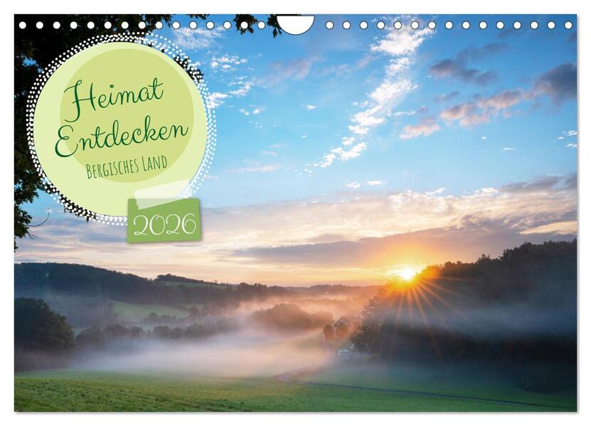 Heimat Entdecken: Bergisches Land (Wandkalender 2026 DIN A4 quer) CALVENDO Monatskalender