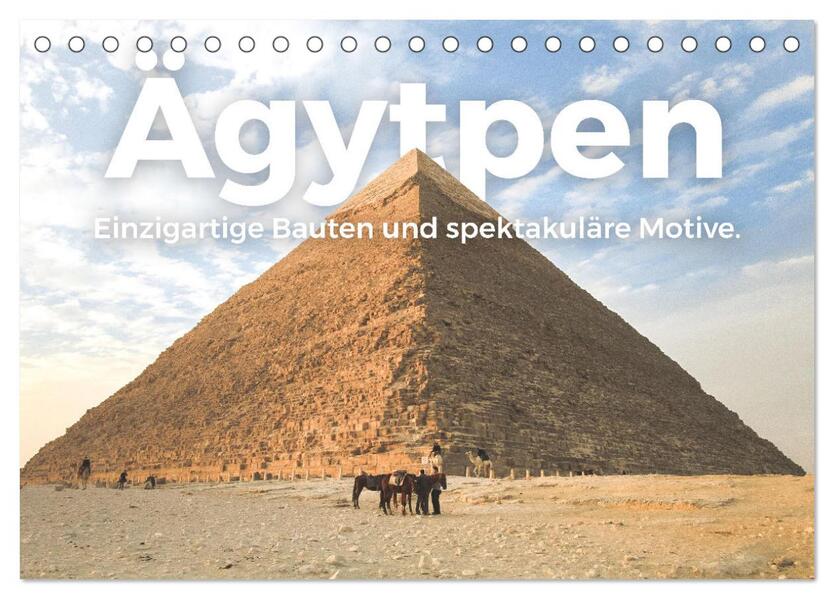 Ägypten - Einzigartige Bauten und spektakuläre Motive. (Tischkalender 2026 DIN A5 quer) CALVENDO Monatskalender