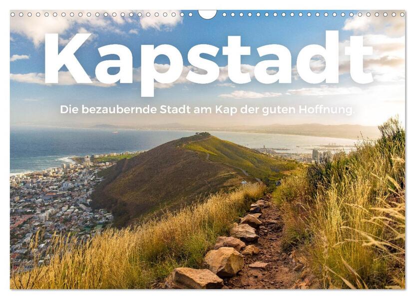 Kapstadt - Die bezaubernde Stadt am Kap der guten Hoffnung. (Wandkalender 2026 DIN A3 quer) CALVENDO Monatskalender