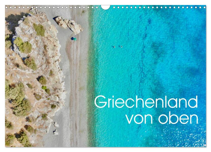 Griechenland von oben (Wandkalender 2026 DIN A3 quer) CALVENDO Monatskalender