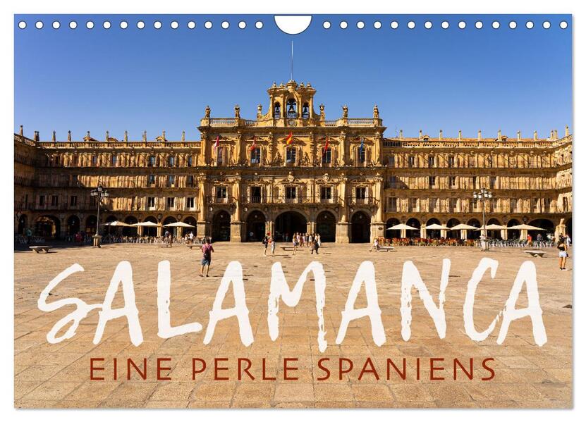 Salamanca - Eine Perle Spaniens (Wandkalender 2026 DIN A4 quer) CALVENDO Monatskalender