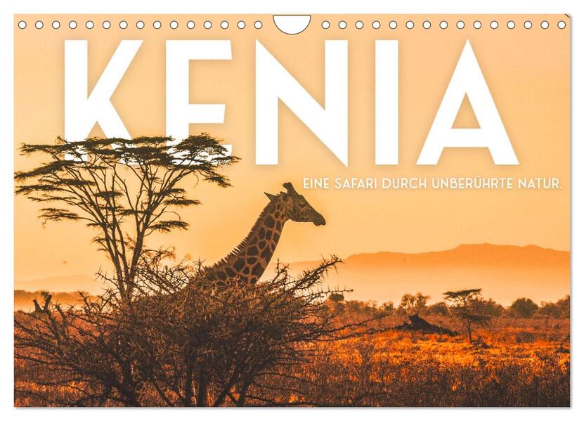 Kenia - Eine Safari durch unberührte Natur. (Wandkalender 2026 DIN A4 quer) CALVENDO Monatskalender