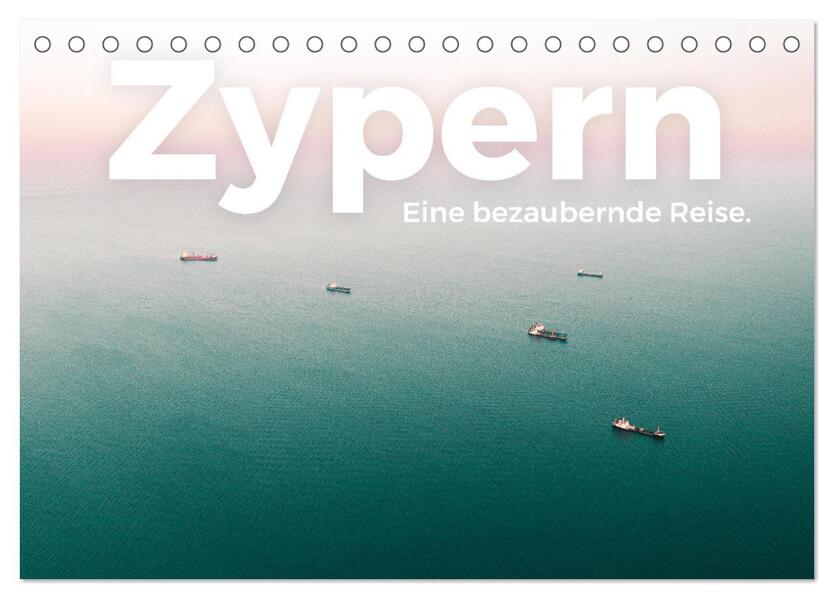 Zypern - Eine bezaubernde Reise. (Tischkalender 2026 DIN A5 quer) CALVENDO Monatskalender