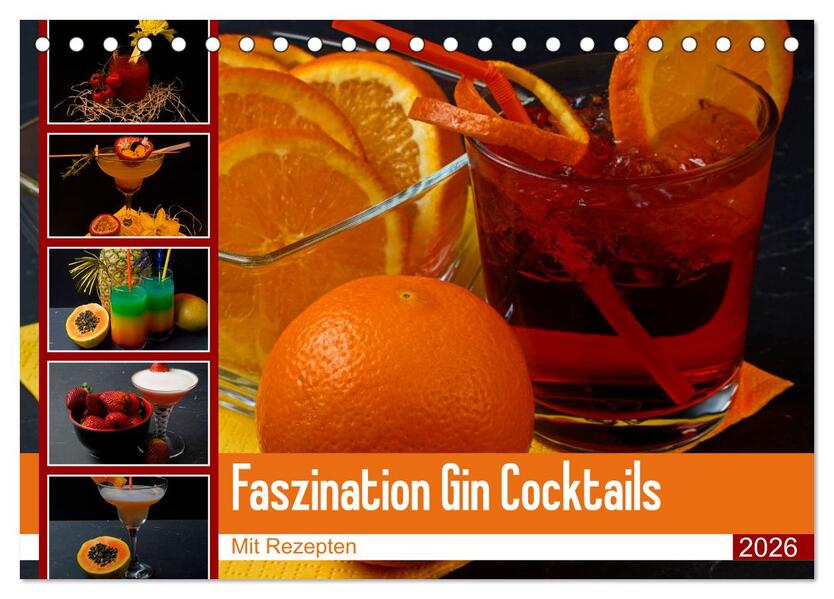 Faszination Gin Cocktails (Tischkalender 2026 DIN A5 quer) CALVENDO Monatskalender
