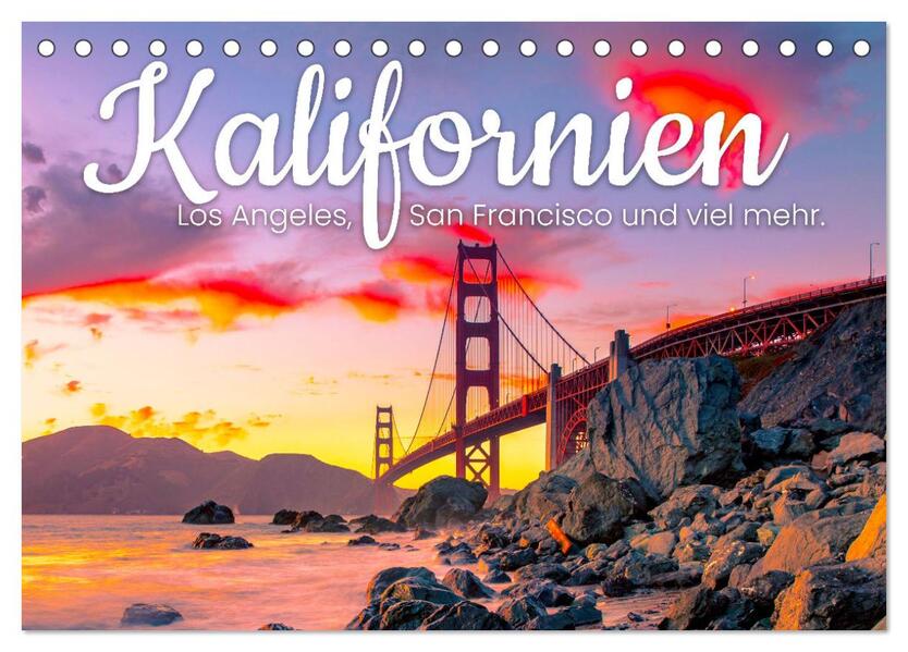 Kalifornien - Los Angeles San Francisco und viel mehr. (Tischkalender 2026 DIN A5 quer) CALVENDO Monatskalender