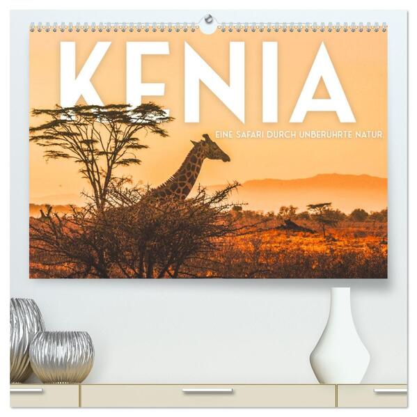 Kenia - Eine Safari durch unberührte Natur. (hochwertiger Premium Wandkalender 2026 DIN A2 quer) Kunstdruck in Hochglanz
