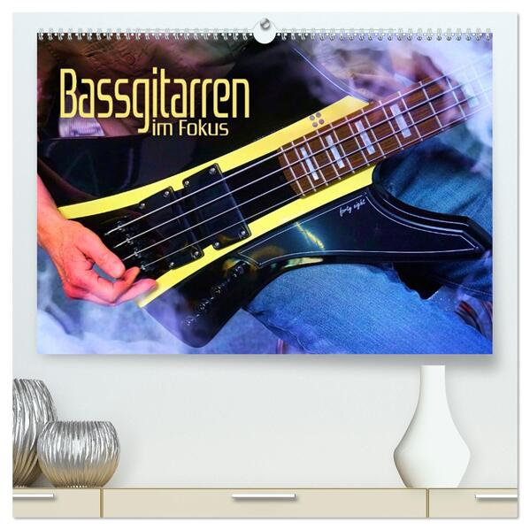 Bassgitarren im Fokus (hochwertiger Premium Wandkalender 2026 DIN A2 quer) Kunstdruck in Hochglanz