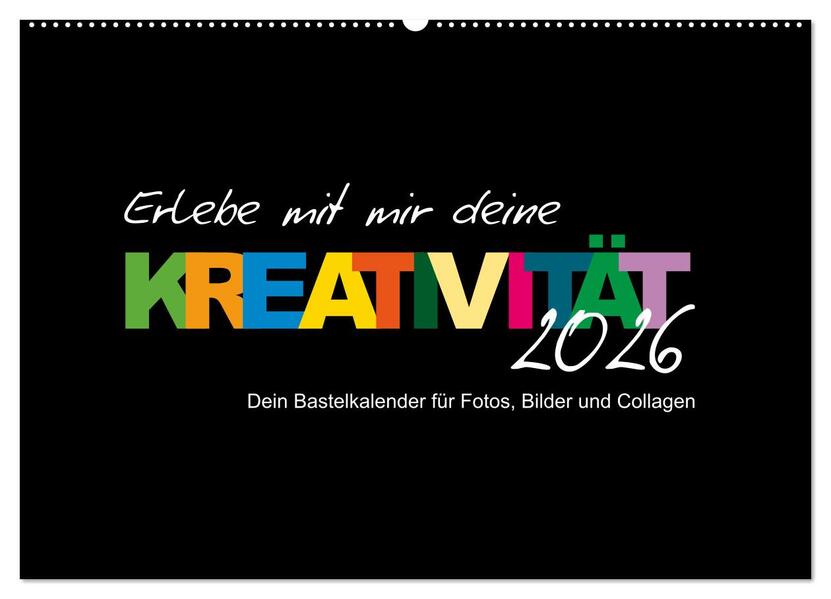 Erlebe mit mir deine Kreativität (Wandkalender 2026 DIN A2 quer) CALVENDO Monatskalender