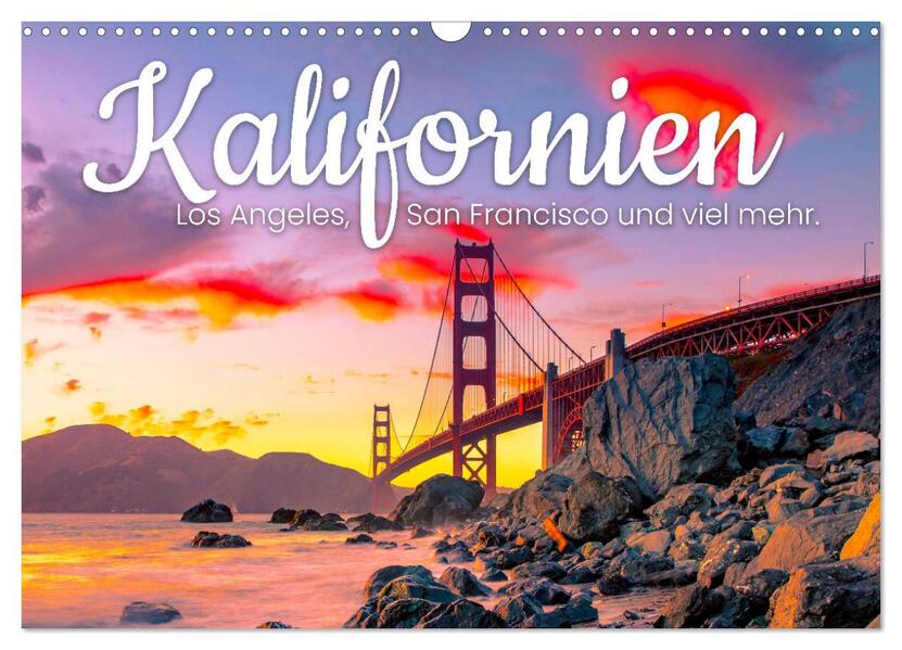 Kalifornien - Los Angeles San Francisco und viel mehr. (Wandkalender 2026 DIN A3 quer) CALVENDO Monatskalender
