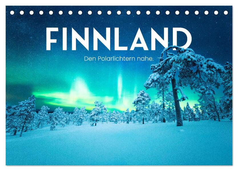 Finnland - Den Polarlichtern nahe. (Tischkalender 2026 DIN A5 quer) CALVENDO Monatskalender