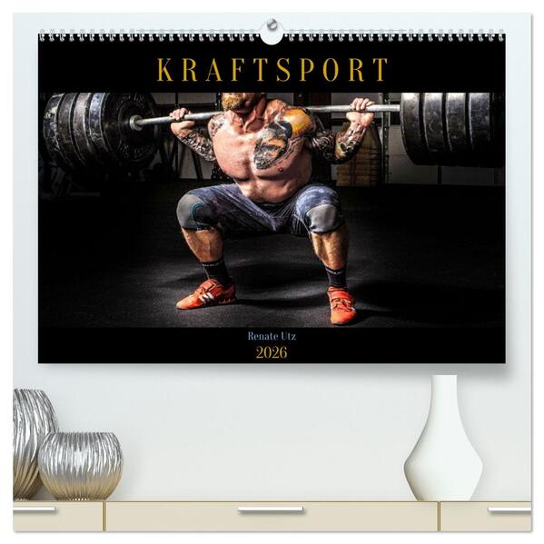 Kraftsport (hochwertiger Premium Wandkalender 2026 DIN A2 quer) Kunstdruck in Hochglanz
