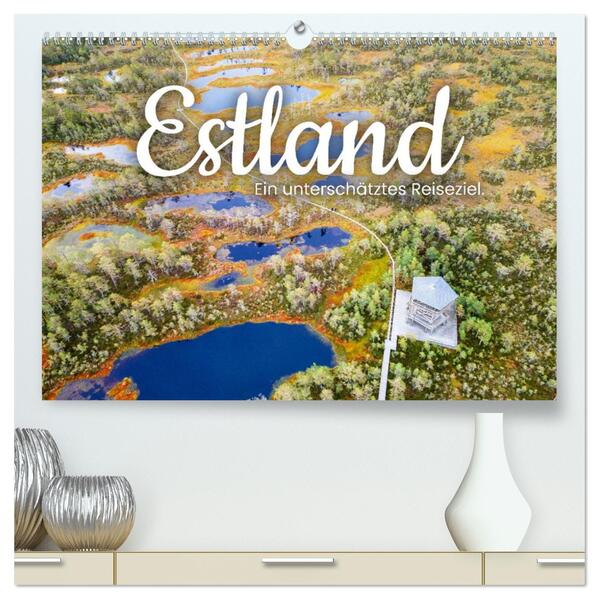 Estland - Ein unterschätztes Reiseziel. (hochwertiger Premium Wandkalender 2026 DIN A2 quer) Kunstdruck in Hochglanz