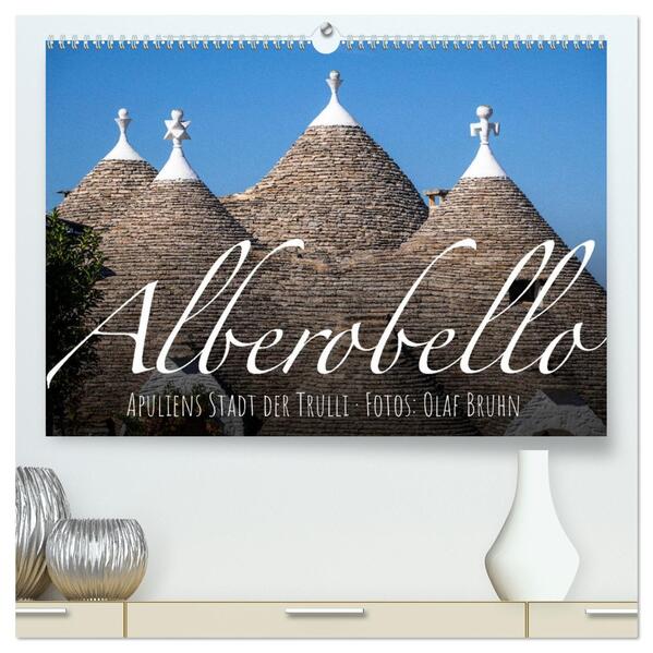 Alberobello - Apuliens Stadt der Trulli (hochwertiger Premium Wandkalender 2026 DIN A2 quer) Kunstdruck in Hochglanz
