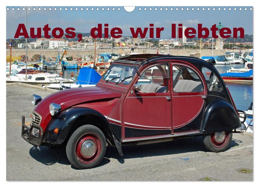 Autos die wir liebten (Wandkalender 2026 DIN A3 quer) CALVENDO Monatskalender