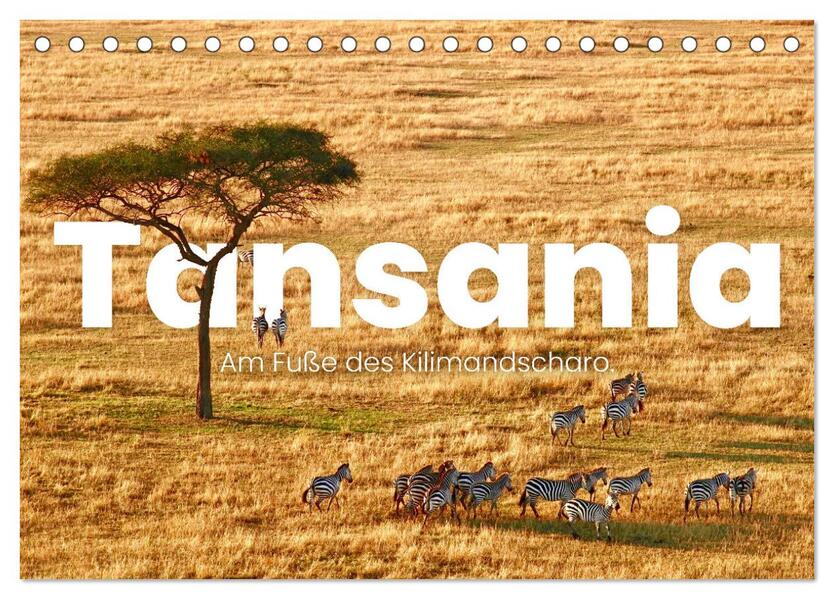Tansania - Am Fuße des Kilimandscharo. (Tischkalender 2026 DIN A5 quer) CALVENDO Monatskalender