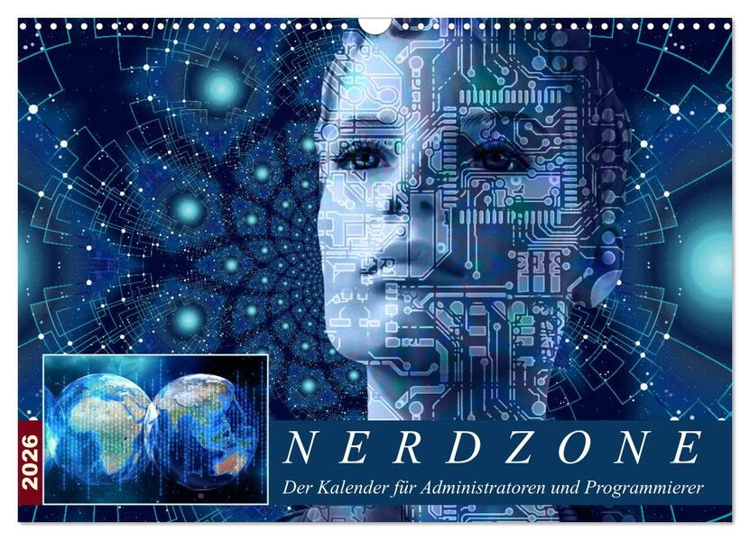 Nerdzone Der Kalender für Administratoren und Programmierer (Wandkalender 2026 DIN A3 quer) CALVENDO Monatskalender
