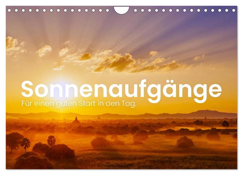 Sonnenaufgänge - Für einen guten Start in den Tag. (Wandkalender 2026 DIN A4 quer) CALVENDO Monatskalender