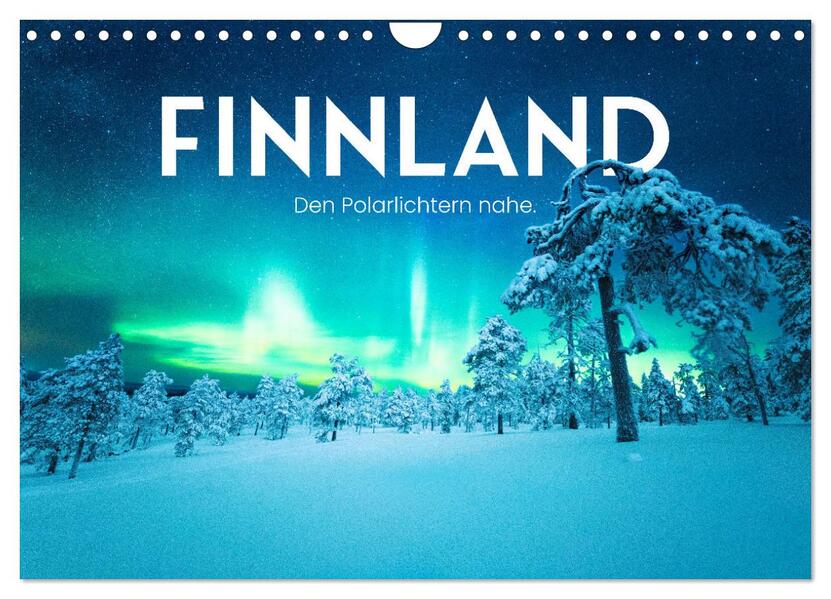 Finnland - Den Polarlichtern nahe. (Wandkalender 2026 DIN A4 quer) CALVENDO Monatskalender