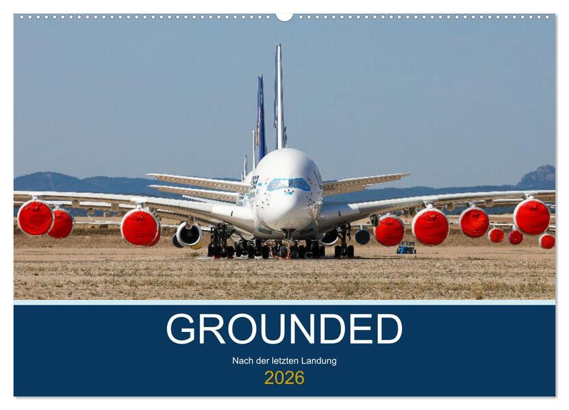 GROUNDED (Wandkalender 2026 DIN A2 quer) CALVENDO Monatskalender